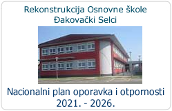 Rekonstrukcija Osnovne škole Đakovački Selci za potrebe jednosmjenskog rada i cjelodnevne škole