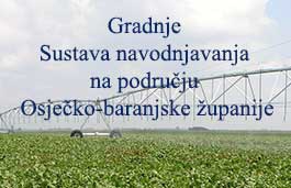 Gradnje Sustava navodnjavanja na području Osječko-baranjske županije